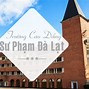 Mã Trường Cao Đẳng Sư Phạm Đà Lạt