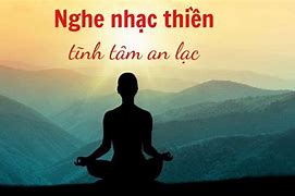 Nghe Nhạc Thiền Tĩnh Tâm An Lạc