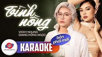 Tình Nồng Karaoke Tone Nữ Vicky Nhung Mp3 Download